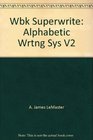 Wbk Superwrite Alphabetic Wrtng Sys V2