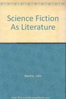 Science Fiction As Literature
