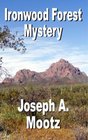 Ironwood Forest Mystery (Johnny Blue, Bk 4)