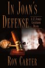 In Joan's Defense A Twelve Judges Courtroom Drama