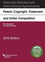 Patent Copyright Trademark and Unfair Competition Selected Statutes 2019
