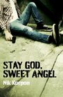 Stay God Sweet Angel