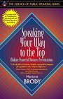 Speaking Your Way to the Top Making Powerful Business Presentations