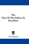 The Days Of The Fathers In RossShire