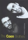 The Coen Brothers The Life and Movies of Joel and Ethan Coen