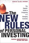 The New Rules of Personal Investing The Experts' Guide to Prospering in a Changing Economy