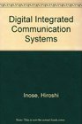 Digital Integrated Communication Systems