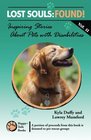 Lost Souls FOUND Inspiring Stories About Pets with Disabilities Vol II