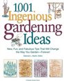 1001 Ingenious Gardening Ideas New Fun and Fabulous That Will Change the Way You Garden  Forever