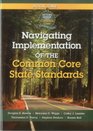 Navigating Implementation of the Common Core State Standards Getting Ready for the Common Core Handbook Series