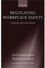 Regulating Workplace Safety System and Sanctions