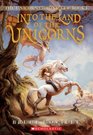 Into the Land of the Unicorns (Unicorn Chronicles, Bk 1)