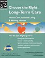 Choose the Right LongTerm Care Home Care Assisted Living Nursing Homes