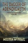 The Dagger of Adendigaeth: A Pattern of Shadow & Light Book 2