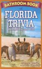 Bathroom Book of Florida Trivia Weird Wacky Wild