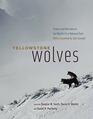 Yellowstone Wolves: Science and Discovery in the World\'s First National Park