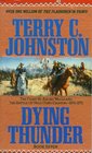 Dying Thunder: The Fight at Adobe Walls and the Battle of Palo Duro Canyon-1874-1875 (Plainsmen, Bk 7)