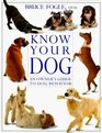Know Your Dog An Owner's Guide To Dog Behaviour