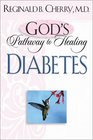 Gods Pathway to Healing Diabetes