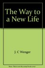 The way to a new life