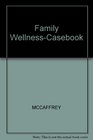 Family WellnessCasebook