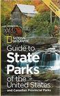 National Geographic Guide to State Parks of the United States and Canadian Provincial Parks