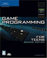 Game Programming for Teens Second Edition