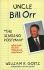 Uncle Bill Orr 'The Singing Postman' Who Had 45000 Nieces  Nephews