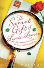 The Secret Gift of Lucia Lemon the most feel good enchanting and heartwarming novel of 2021 from the bestselling author of 59 Memory Lane