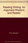 Reading Writing An Argument Rhetoric  Reader with Rhetorical Terms And Concepts A Contemporary Glossary