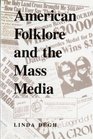 American Folklore and the Mass Media