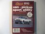 Edmund's Van Pickup Sport Utility Buyer's Guide 1990
