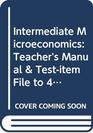 Intermediate Microeconomics Teacher's Manual  Testitem File to 4re A Modern Approach