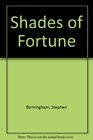 Shades of Fortune