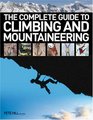 The Complete Guide To Climbing  Mountaineering