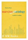 Marxism Versus Sociology A Guide to Reading