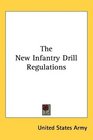 The New Infantry Drill Regulations