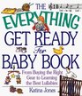 The Everything Get Ready for Baby Book