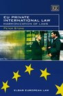 EU Private International Law Harmonization of Laws