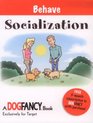 Behave Socialization