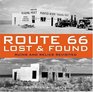 Route 66 Lost  Found: Ruins and Relics Revisited