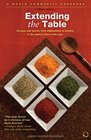 Extending the Table: Recipes and Stories from Afghanistan to Zambia in the Spirit of More-With-Less (World Community Cookbook)