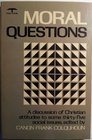 Moral questions A discussion of Christian attitudes to some thirtyfive social issues