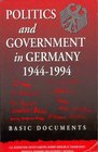 Politics and Government in Germany 19441994 Basic Documents