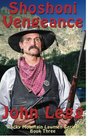 Shoshoni Vengeance Rocky Mountain Lawmen Book 3