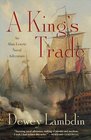 A King's Trade (Alan Lewrie Naval Adventure, Bk 13)