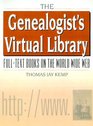 The Genealogist's Virtual Library FullText Books on the World Wide Web with free CDROM