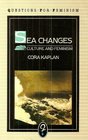 Sea Changes Culture and Feminism