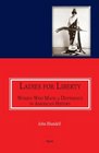 Ladies For Liberty  Women Who Made a Difference in American History