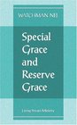 Special Grace and Reserve Grace